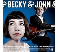 Becky & John - I'll Be There If You Ever Want/I'm Making Plans [VINYL]