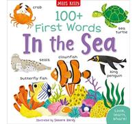 Becky Miles 100+ First Words: In the Sea Paperback Book Becky Miles Multicolor