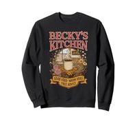 Becky’s Kitchen Good Food Warm Hugs Free Advice Sweatshirt