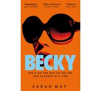 Becky : The juicy scandal-filled thriller inspired by 90s London