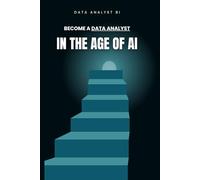 Become A Data Analyst In The Age Of AI