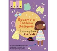 Become a Fashion Designer: Drawing Book for Kids