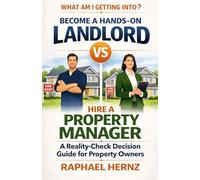 Become a Hands-on Landlord vs Hire a Property Manager: A Reality-Check Decision Guide for Property Owners