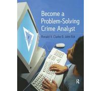 Become a Problem-Solving Crime Analyst