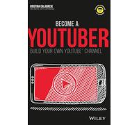 Become a YouTuber: Build Your Own YouTube Channel (Dummies Junior)