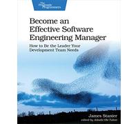 Become an Effective Software Engineering Manager