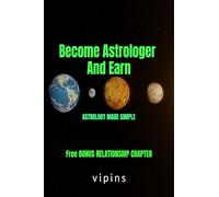 Become Astrologer And Earn: Astrology Made Simple