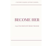 Become her: The Identity Reset Journal