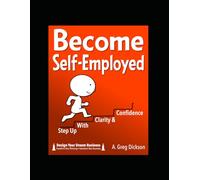 Become Self-Employed: Step up with clarity and confidence