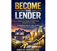 Become the Lender: Private Lending: A comprehensive Guide