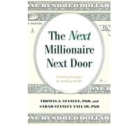 The Next Millionaire Next Door