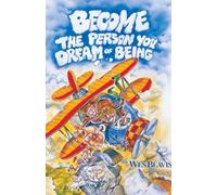 Become the Person You Dream of Being