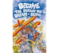 Become the Person You Dream of Being