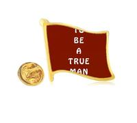Become True Man Love Future Golden Metal Flag Lapel Pin Badge
