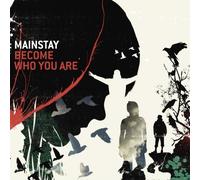 Become Who You Are by Mainstay (2007) Audio CD