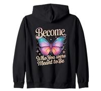 Become Who You Were Meant To Be Butterfly Zip Hoodie