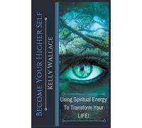 Become Your Higher Self