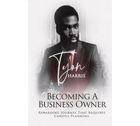 Becoming a Business Owner: Rewarding Journey That Requires Careful Planning