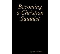 Becoming a Christian Satanist