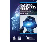 Becoming a Computational Thinker : Success in the Digital Age