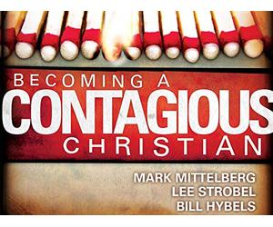 Becoming a Contagious Christian, Session 2 "Being Yourself--and Impacting Others"
