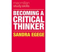 Becoming a Critical Thinker: 90 (Macmillan Study Skills)