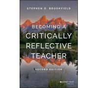 Becoming a Critically Reflective Teacher