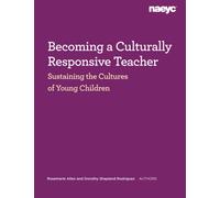 Becoming a Culturally Responsive Teacher: Sustaining the Cultures of Young Children