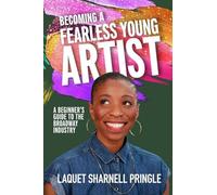 Becoming A Fearless Young Artist