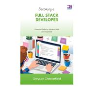 Becoming a Full Stack Developer: Essential Skills for Modern Web Development