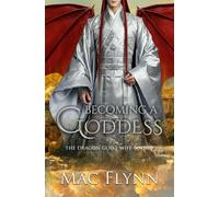 Becoming a Goddess: The Dragon God's Wife Book 1 (Dragon Shifter Romance)