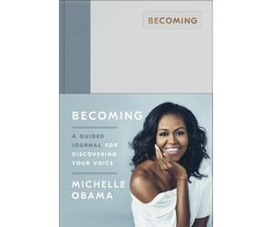 Becoming : A Guided Journal for Discovering Your Voice