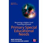 Becoming a Higher Level Teaching Assistant: Primary Special Educational Needs