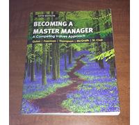 Becoming a Master Manager: A Competing Values Approach