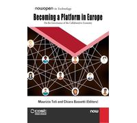 Becoming a Platform in Europe: On the Governance of the Collaborative Economy (NowOpen)