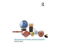 Becoming a Primary School Teacher