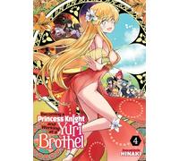 Becoming a Princess Knight and Working at a Yuri Brothel Vol. 4
