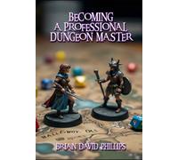 Becoming A Professional Dungeon Master