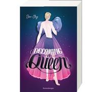 Becoming a Queen (humorvolle LGBTQ+-Romance, die mitten ins Herz geht und dort bleibt)