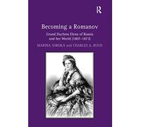 Becoming a Romanov. Grand Duchess Elena of Russia and her World (1807-1873)