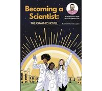 Becoming a Scientist: The Graphic Novel
