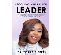 Becoming a Self-Made Leader: A Guide to Independent Leadership and Personal Growth