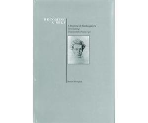 Becoming a Self: Reading of Kierkegaard's ""Concluding Unscientific Postscript (History of Philosophy)