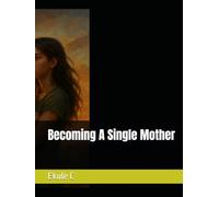 Becoming A Single Mother