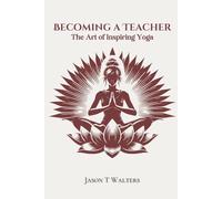 Becoming a Teacher: The Art of Inspiring Yoga