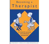 Becoming a Therapist: A Manual for Personal and Professional Development