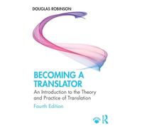 Becoming a Translator: An Introduction to the Theory and Practice of Translation