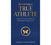 Becoming a True Athlete