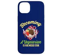 Becoming A Vegetarian Is A Big Missed Steak Case for iPhone 14 Plus