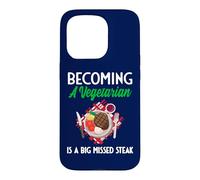 Becoming A Vegetarian Is A Big Missed Steak Case for iPhone 15 Pro